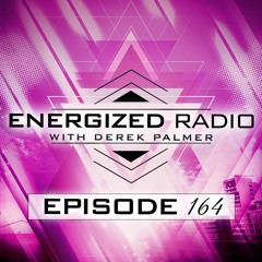 Energized Radio 164 With Derek Palmer