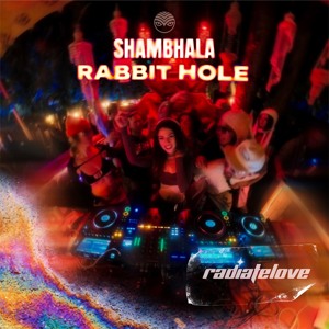 SHAMBHALA - RABBIT HOLE set