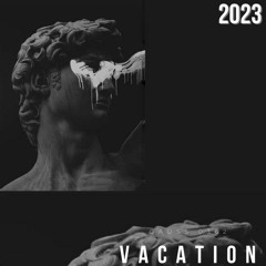 VACATION