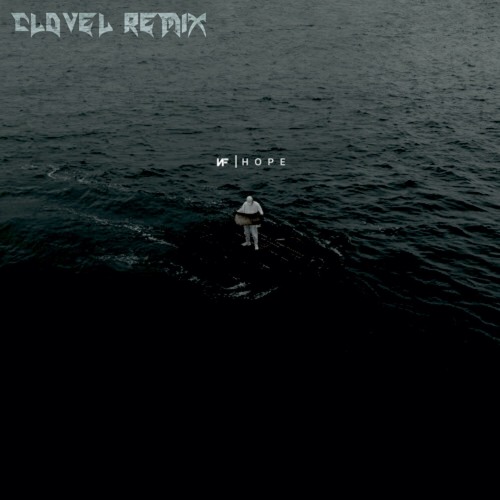 Stream NF HOPE CLOVEL Remix By CLOVEL Listen Online For Free On 