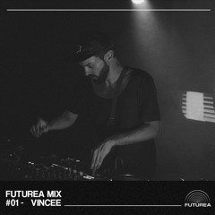 Futurea Mix #01 - Vincee