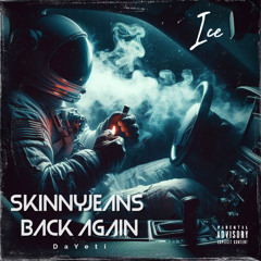 Skinny Jeans-Back Again