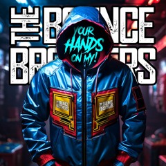 Brand New from The Bounce Brothers - Put Your Hands On My [Sample].mp3