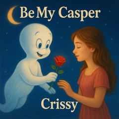 🎵 Be My Casper (Remix)