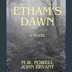 Read^^ ⚡ Etham's Dawn     Paperback   December 28, 2023 ^DOWNLOAD E.B.O.O.K.#