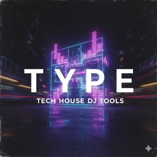 TYPE - Tech House DJ Tools (22)