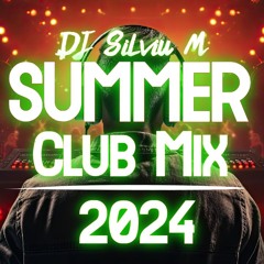 DJ Silviu M - Summer Dance Mix 2024