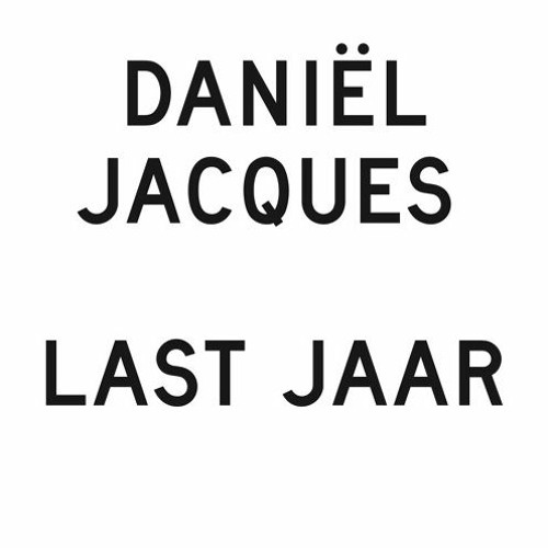 DANIEL JACQUES - Learn Me - Last Jaar EP - Jadac Recordings (2018)