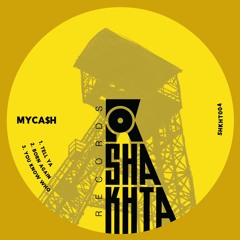 SHKHT004 - MYCA$H (OUT NOW)