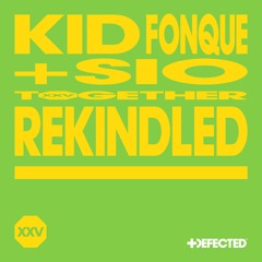 Kid Fonque & Sio - Rekindled