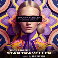 Ferry Corsten - Star Traveller ( Ice Tuned Remix ) Unreleased*
