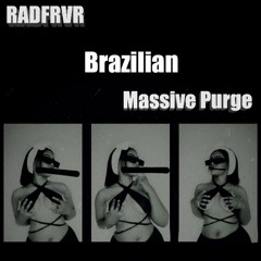 Brazilian (feat Massive Purge) [prod.by 808x]