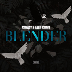 Baby Swerv - Blender feat.FwBray