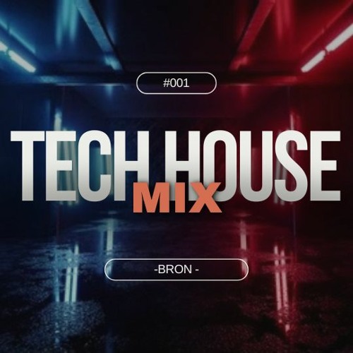 TECH HOUSE MIX #001