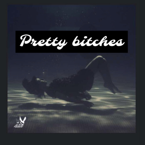 Pretty Bitches (feat. J$$)