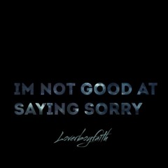 Never Saying Sorry (feat. Baby Mar$ & NTG Mo)