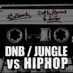 DnB / Jungle Vs HipHop