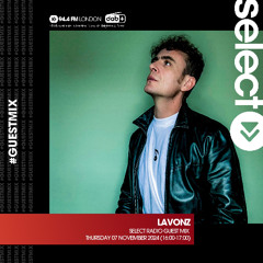 Lavonz Select Radio Guest-mix!
