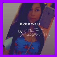 Kick It Wit U (3rd Revision)