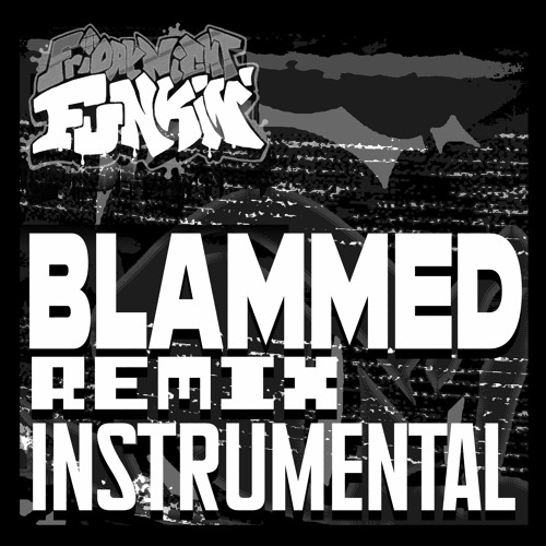 BLAMMED - MARUUN REMIX [INST]