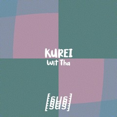 KUREI - Wit Tha