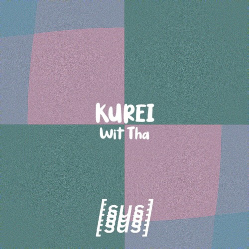 KUREI - Wit Tha