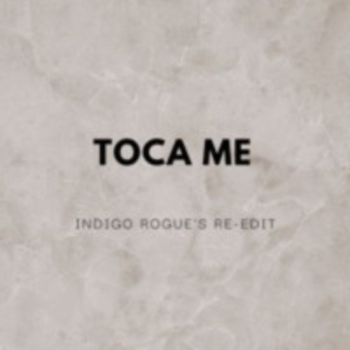 Fragma - Toca Me (Indigo Rogue's Re - Edit) FREE DOWNLOAD