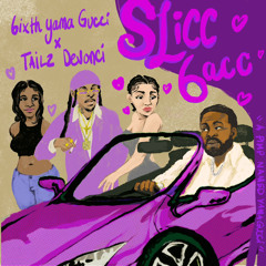$licc 6acc (A pimp named Yama Gucci) featuing Tailz Devonci