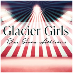 Blue Storm Athletics Glacier Girls 2021-22 - Circus Theme - Junior 4 (Cyclone Package)