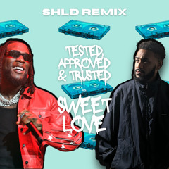 Tested, Approved & Trusted Vs. Sweet Love (SHLD Remix)