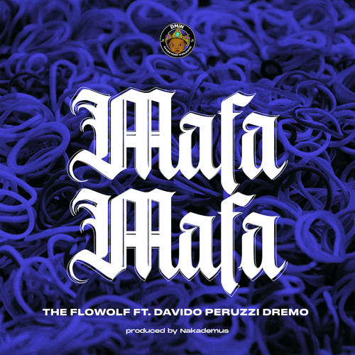 Mafa Mafa (feat. Peruzzi, Dremo & Davido)