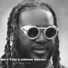 BUY  YOU A DRINK (GALAXII BYFARR  Leave the Door open REMIX)