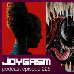 Joygasm Podcast Ep. 225: Green Knight, Venom Let There Be Carnage, & Tomorrow War Trailer Reactions