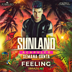 Feeling - Sunland Semana Santa 2023 Acapulco