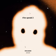 if im special 2