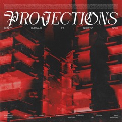 Projections (feat. Scotty Apex)