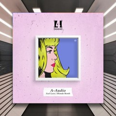 A-Audio - Blonde Bomb [Four Corners Music] PREMIERE