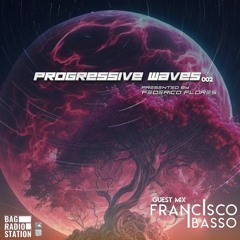 Progressive Waves 002 Guest Mix By Francisco Basso