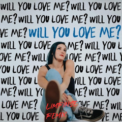 Sarah Jade - Will You Love Me? (LimRinse Remix)