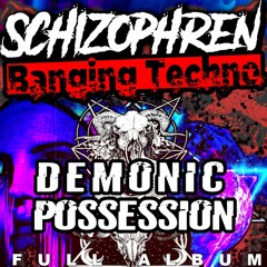 Schizophren - Demonic Possession - SNIPPET