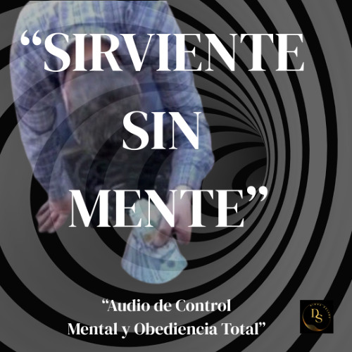 Sirviente Sin Mente (Audio Findom) | Control Mental Suave para Obedecer Sin Pensar