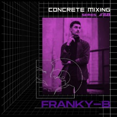 Concrete Mixing Series // 68 Franky - B