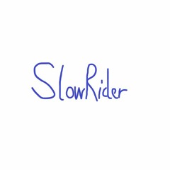 SlowRider