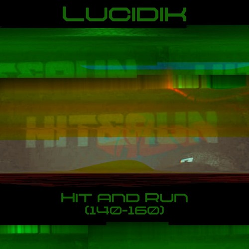 Hit And Run Jan 2023 (140-160bpm)