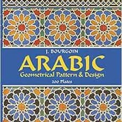 FREE EPUB 📘 Arabic Geometrical Pattern and Design (Dover Pictorial Archive) by J. Bo