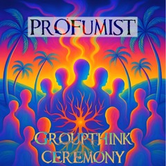 Groupthink Ceremony