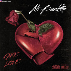 Ali Band$ - Fake Love (KMT Freestyle)