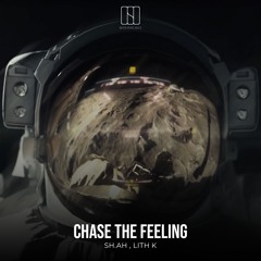 Lith K , SH.AH - Chase The Feeling (Original Mix)