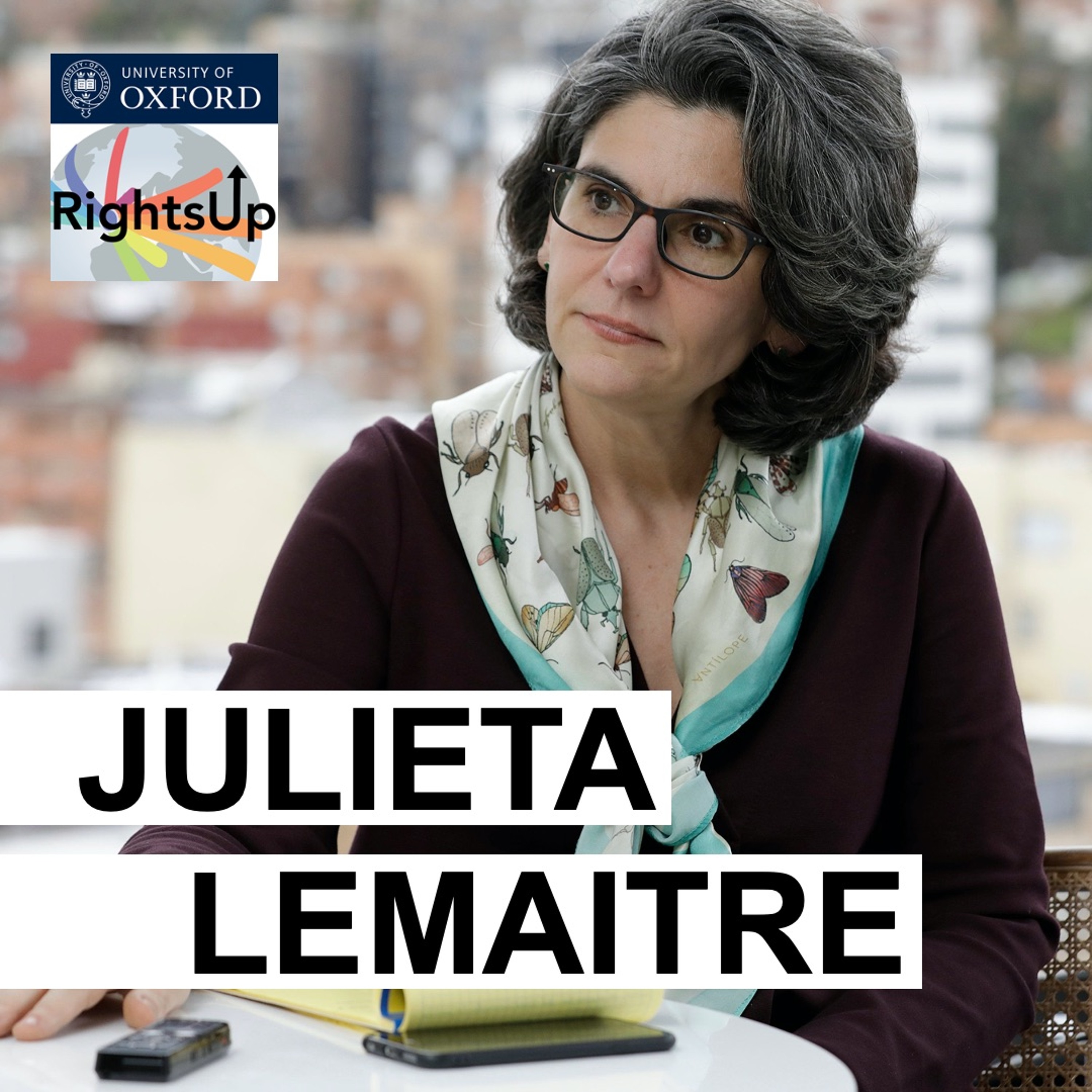 A Reason for Hope: The Pursuit of Restorative Justice in Colombia (with Judge Julieta Lemaitre)