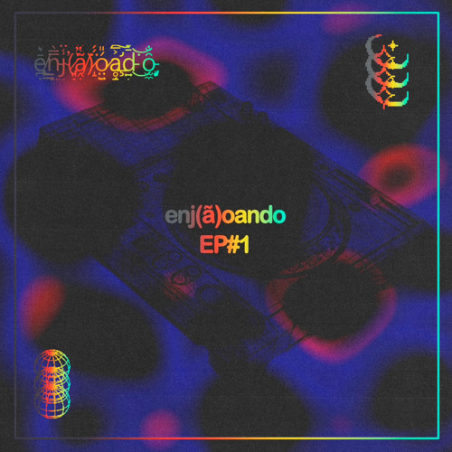 Enj(ã)oando EP#1 - 05.06.2024